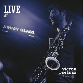 Jimmy Glass Live recording Live at Jimmy Glass Valencia Spain Victor Jimenez and friends funk groove jazz